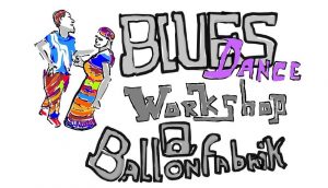 Blues Dance Workshop @Ballonfabrik - handgezeichnetes sharepic